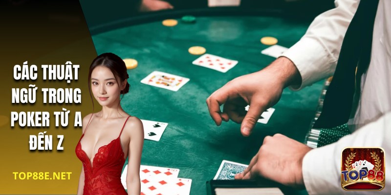 Danh sách các thuật ngữ trong poker cho tân binh